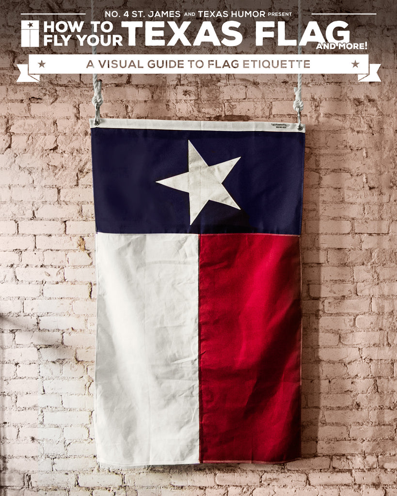 How to Fly Your Texas Flag: A Visual Guide to Flag Etiquette